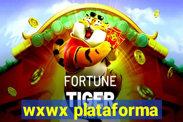 wxwx plataforma